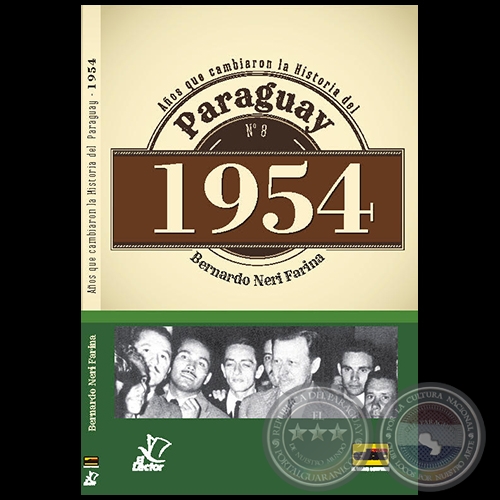 PARAGUAY 1954 - Autor: BERNARDO NERI FARINA - Ao 2019